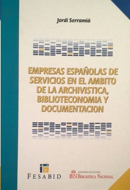 Libro Empresas españolas de archivística, biblioteconomía y documentación